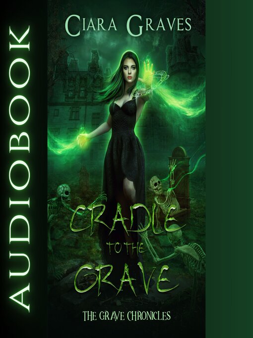 Title details for Cradle to Grave by Ciara Graves - Wait list